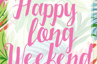 Happy May Long Weekend