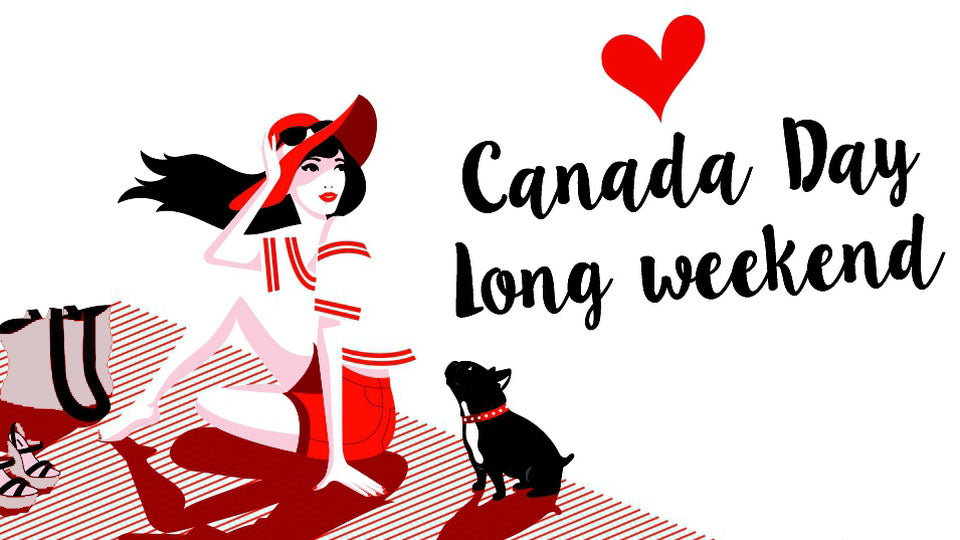 Canada Day Long Weekend!